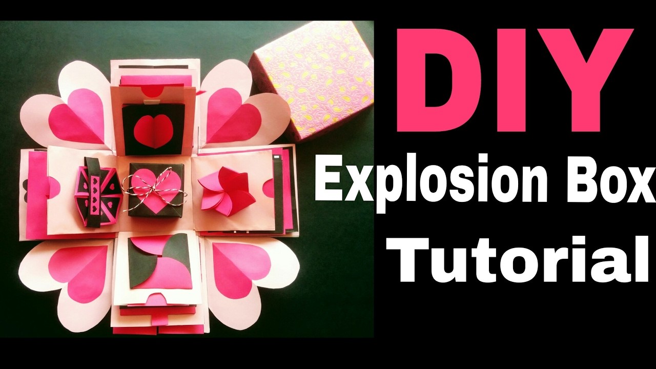 Explosion Box Tutorial DIY Valentines Anniversary Gift Idea