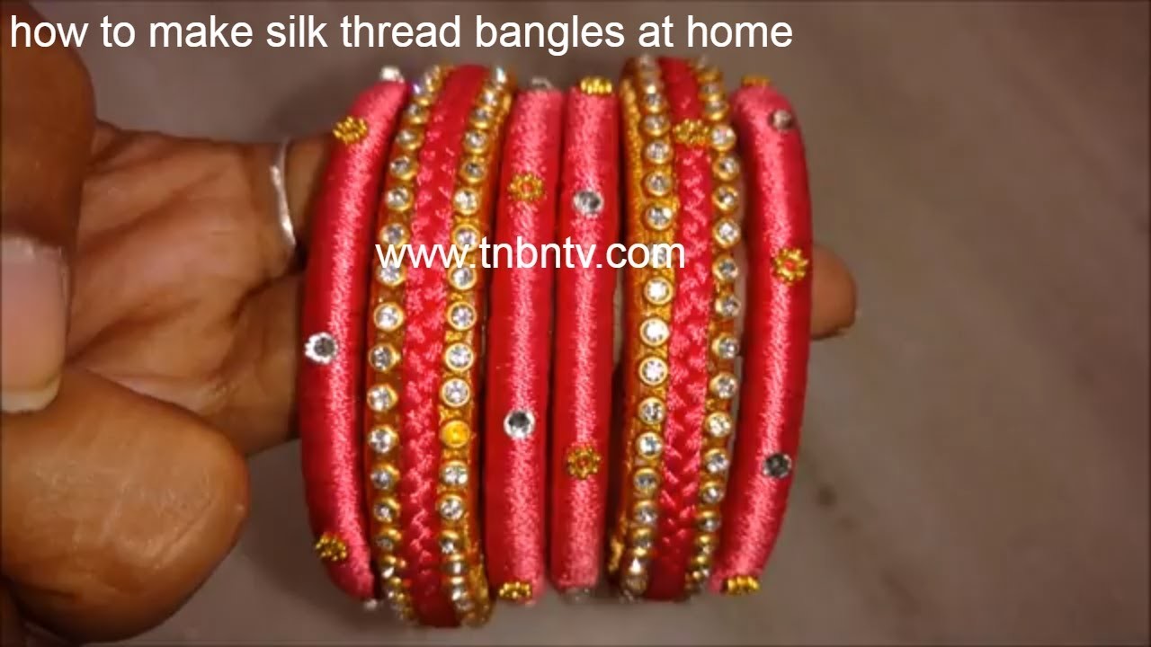 How To Make Silk Thread Bangles At Home Indian Silk Thread Bangles