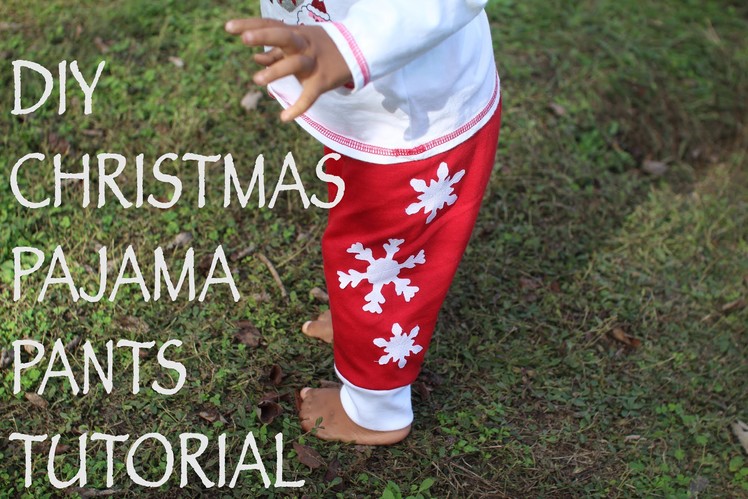 Christmas Pajama Pants for Kids- DIY Tutorial
