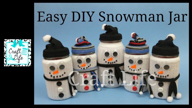 Craft Life Easy Winter Decor DIY Snowman Jar Tutorial
