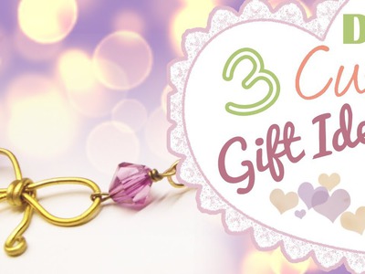 DIY: 3 Cute Gift Ideas | Birthday | Valentine's Day | ♥