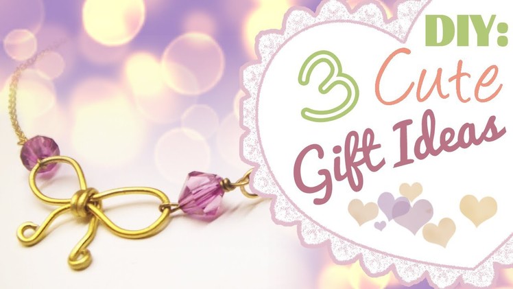 DIY: 3 Cute Gift Ideas | Birthday | Valentine's Day | ♥