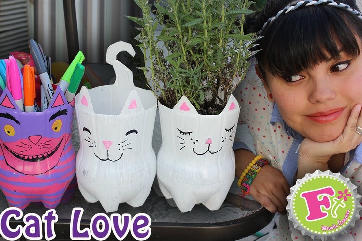DIY: Cat Lover! Maceta y.o Portalapices Ecológicos.  Kitty from plastic bottles