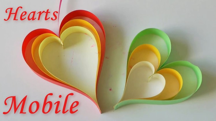 DIY Crafts - Hearts Mobile - Hanging Decorations