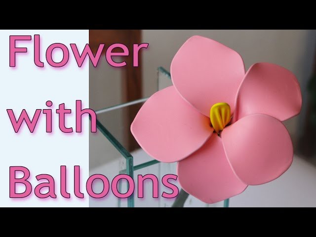 DIY crafts - How to make flowers with balloons