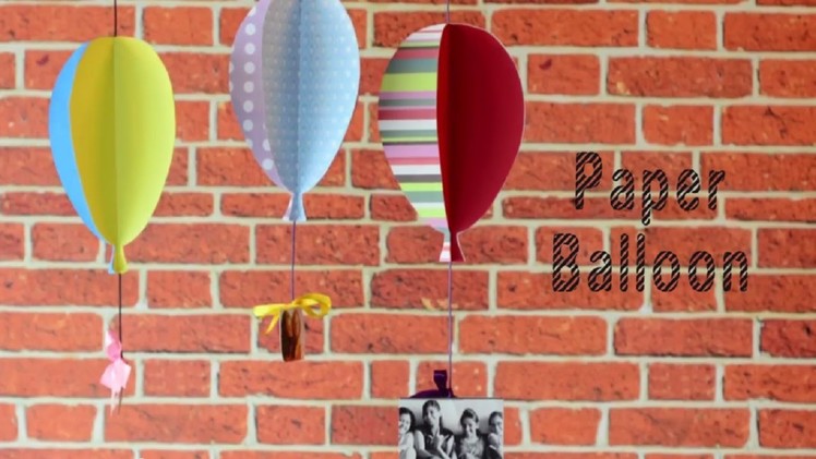 DIY: Paper Balloon | Love Paper Craft
