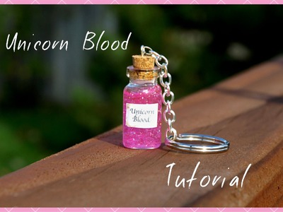 Easy Unicorn Blood Keychain Tutorial Mini Glass Bottle Vial Charm Beginner