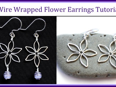 Easy Wire Wrapped Jewelry Tutorial : Flower Earrings
