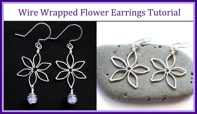 Easy Wire Wrapped Jewelry Tutorial : Flower Earrings