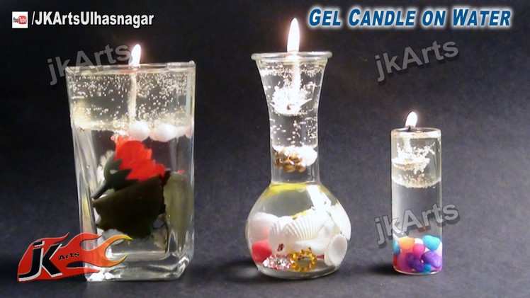 HOW TO: make Gel Candle on Water - JK Arts  522