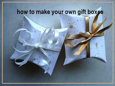 HOW TO MAKE YOUR OWN GIFT BOXES, how to diy, paper box, cardstock box