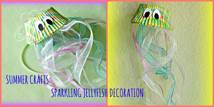 *Kids Summer Crafts*: Sparkling Jellyfish Decoration!