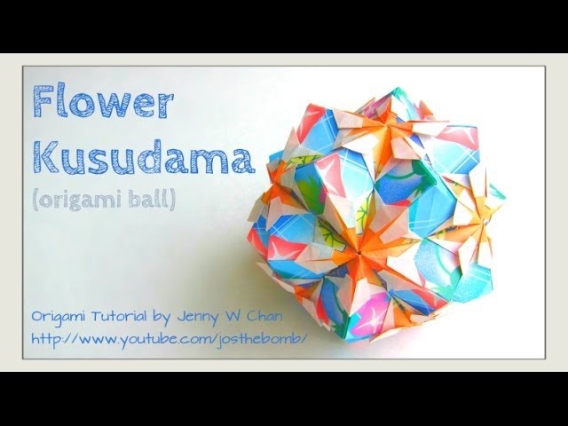 Origami Flower Kusudama - How to Fold an Origami Ball - Summer Crafts, Spring, Paper Crafts