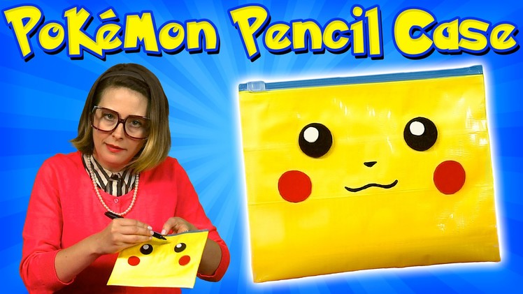 Pokemon DIY Pencil Case - "Back to School" Crafts for Kids