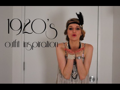 1920s Outfit Inspiration & DIY