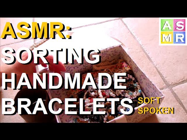 ASMR: Sorting Handmade Bracelets, Soft Spoken