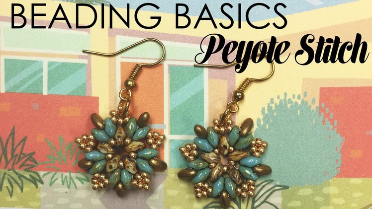 Beading Basics: Peyote Stitch