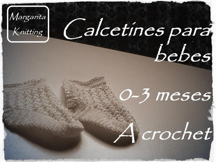 Calcetines para bebes 0-3 meses a crochet (zurdo)