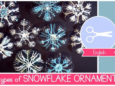 Christmas DIY Idea: 3 different types of SNOWFLAKES Ornaments EASY, QUICK and CHEAP!