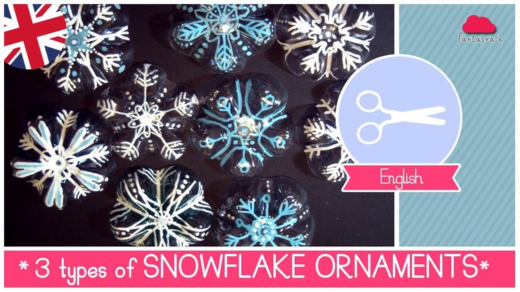 Christmas DIY Idea: 3 different types of SNOWFLAKES Ornaments EASY, QUICK and CHEAP!