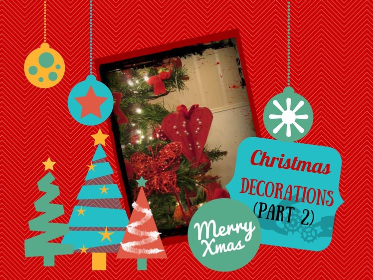 Decorazioni natalizie fai da te (Parte 2) - DIY Christmas Decorations (Part 2)