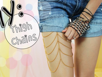 ☀DIY: Cute Thigh Chains.Chain Garter for Shorts & Skirts