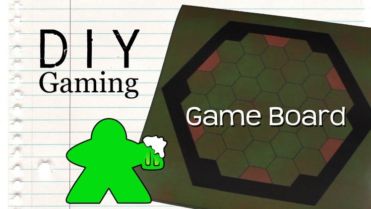 DIY Gaming - How to Make a Gameboard