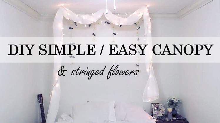 DIY Simple No Nail Canopy. Stringed Flowers Wall Deco