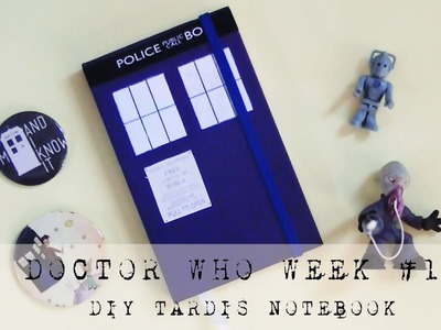 DIY TARDIS NOTEBOOK | Doctor Who Week #1