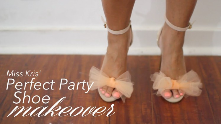 {DIY} Tulle Bow Party Shoes: The Perfect Miss Kris SHOEtorial