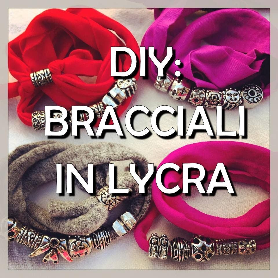 Diy: Tutorial bracciale in fettuccia lycra (i bracciali dell'estate). how to make a bracelet lycra