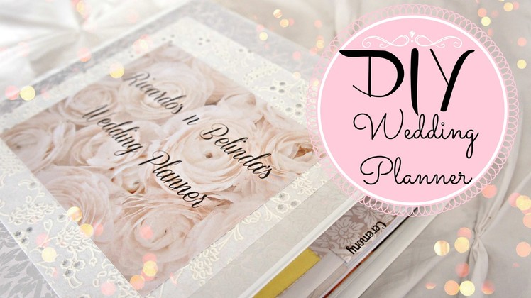 DIY Wedding Planner | Belinda Selene Ep. 7