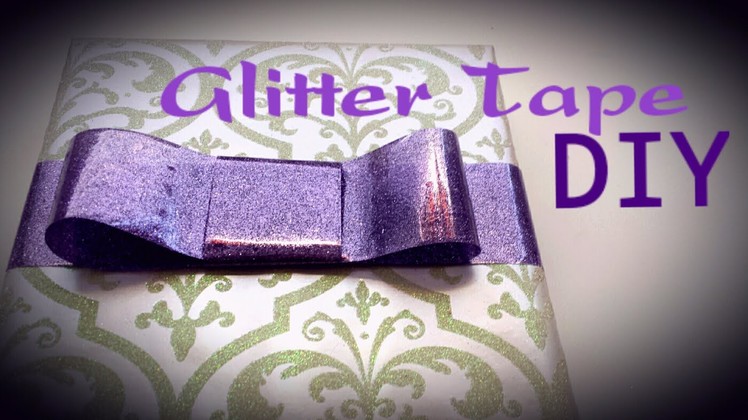 Glitter Tape DIY | By Craft Happy Summer