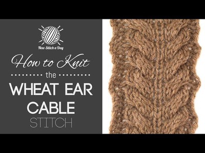 How to Knit the Wheat Ear Cable Stitch