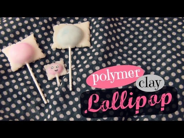 LOLLIPOP - Polymer Clay Charm - How To - SoCraftastic
