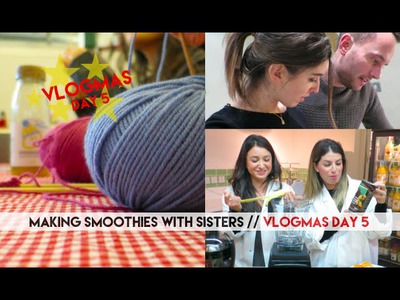 Making smoothies with sisters!. Vlogmas Day 5