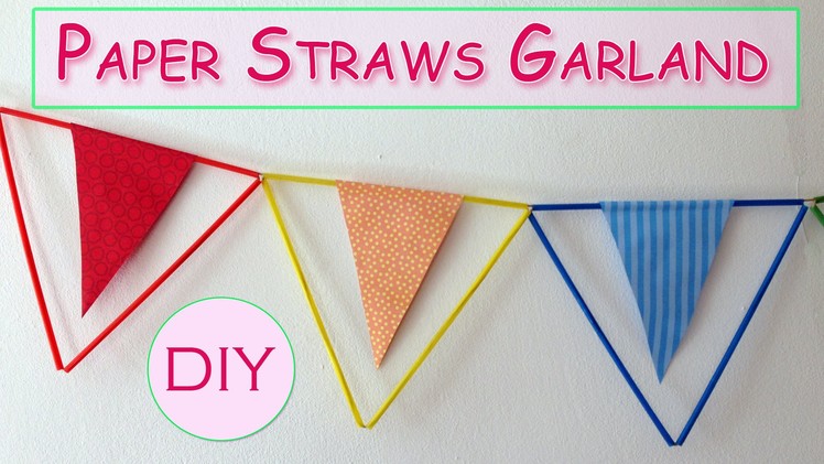 Paper straws garland - Ana | DIY Crafts