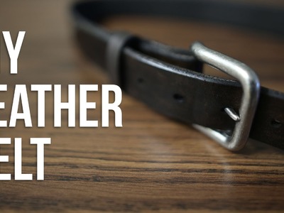 How To Make A Leather Belt - DIY Leather Belt