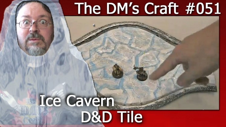 Ice cavern for Dungeons and Dragons (The DM's Craft, EP 51)