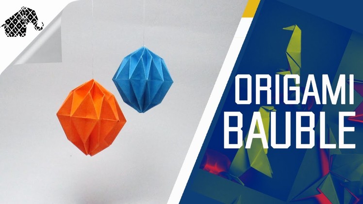 Origami - How To Make An Origami Bauble