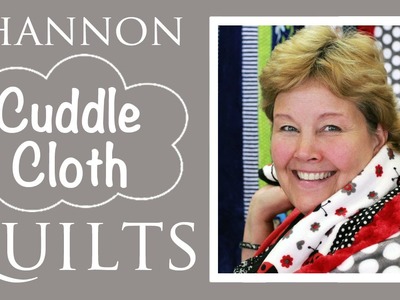 Shannon Cuddle Kit Fab 5 Quilts: Easy Quilting Tutorial with Jenny Doan of Missouri Star Quilt Co