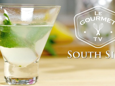 South Side Cocktail Recipe - Le Gourmet TV