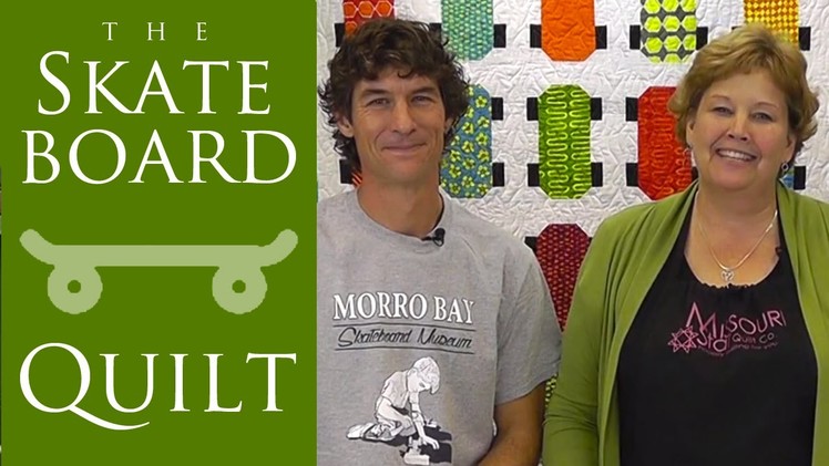 The Skateboard Quilt: Easy Quilt Tutorial with Jenny Doan of MSQC and Man Sewing's Rob Appell