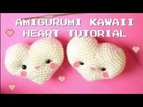 Amigurumi kawaii heart crochet tutorial