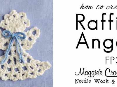 Crochet Pattern RT HAND - FREE How To - Raffia Angel Ornament - FP344