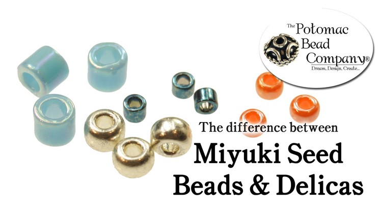 Differences Between Miyuki Delicas and Seed Beads