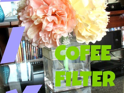 DIY Coffee Filter Flowers Tutorial-  PART 1