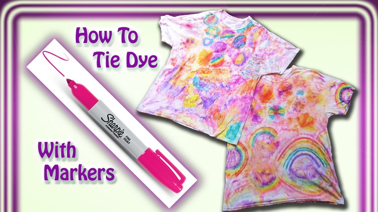 DIY Tie Dye T-shirt With Sharpie Markers