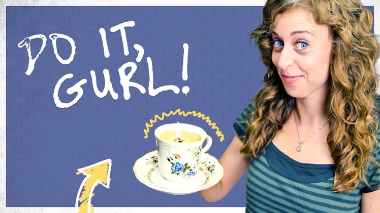 Do It, Gurl - DIY Candle In A Tea Cup