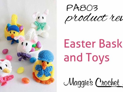 Easter Baskets and Toys Crochet Patterns Product Review PA803